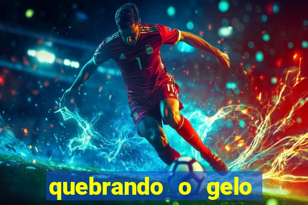 quebrando o gelo pdf download